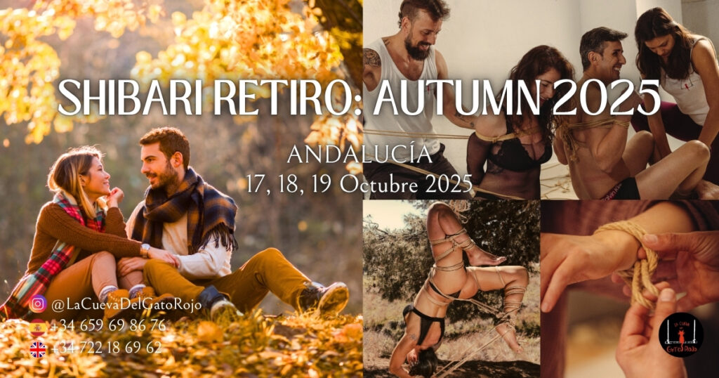 Retiro Shibari Otoño 2025 en Andalucía – Taller íntimo de bondage japonés y retiro para parejas con naturaleza, conexión y arte con cuerdas. Fechas: 17–19 de octubre de 2025. Información de contacto y redes sociales de La Cueva del Gato Rojo.